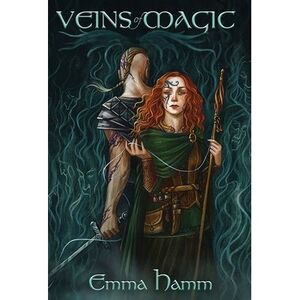 Veins of Magic -- Emma Hamm